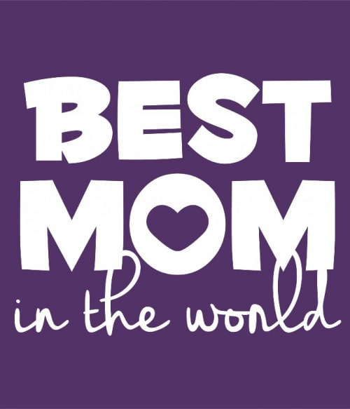 Best mom in the world Anya Anya Anya Pólók, Pulóverek, Bögrék - Család