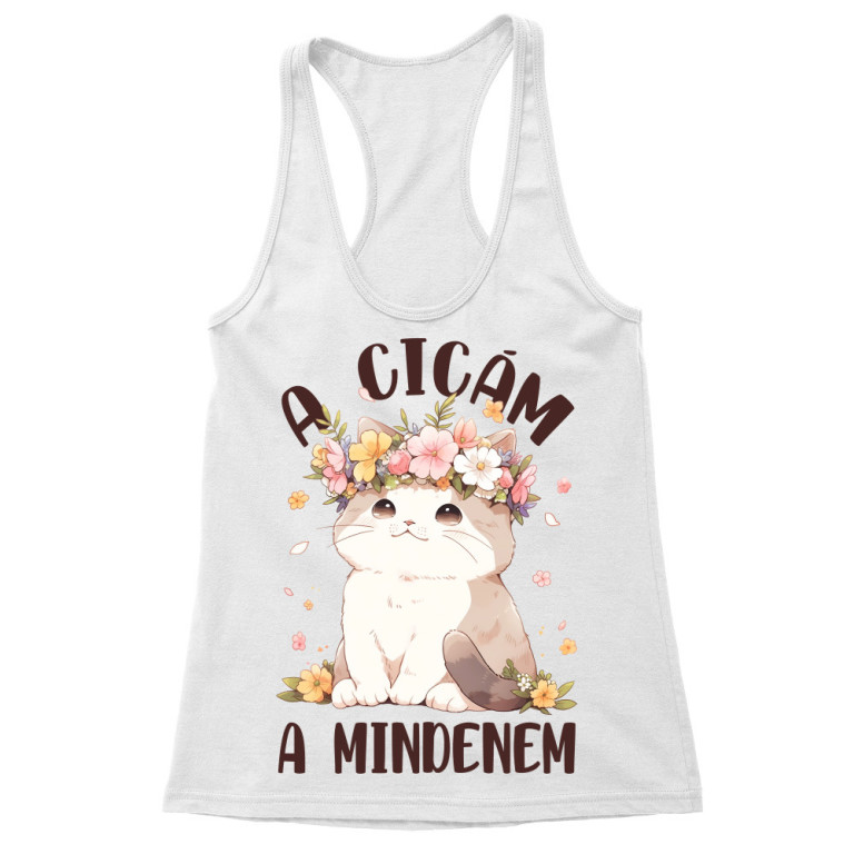 A cicám a mindenem - Női Trikó