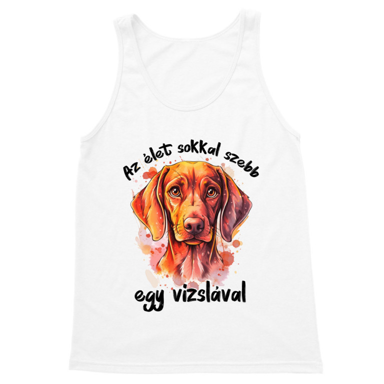 Az élet sokkal szebb - vizsla - Férfi Trikó
