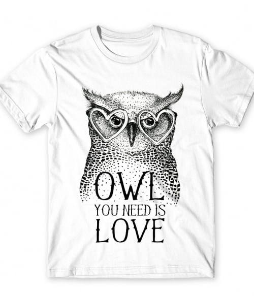 Owl you need is love Póló - Ha Owl rajongó ezeket a pólókat tuti imádni fogod!