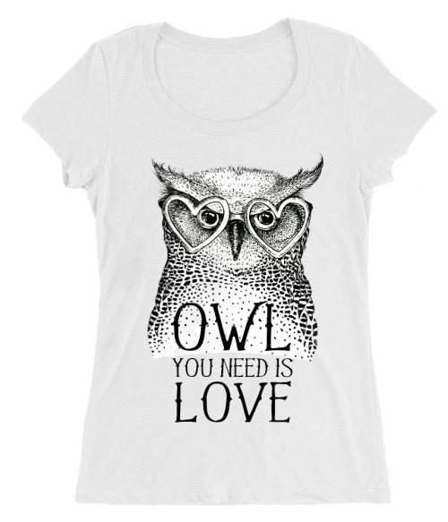 Owl you need is love Póló - Ha Owl rajongó ezeket a pólókat tuti imádni fogod!