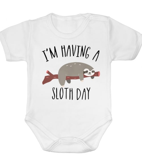 I'm having a sloth day Póló - Ha Sloth rajongó ezeket a pólókat tuti imádni fogod!