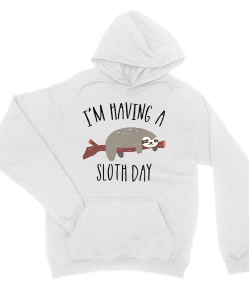 I'm having a sloth day Póló - Ha Sloth rajongó ezeket a pólókat tuti imádni fogod!