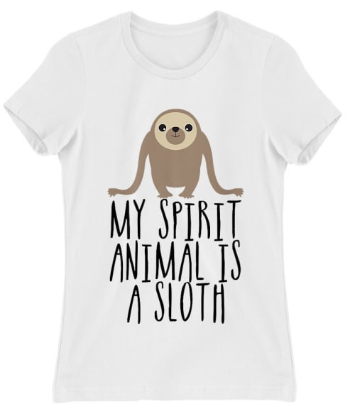 My spirit animal is a sloth Lajhár Női Póló - Lajhár