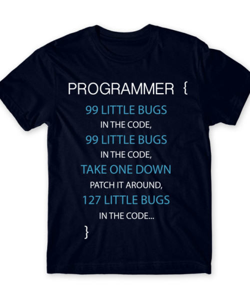99 little bugs Irodai Póló - Programozó
