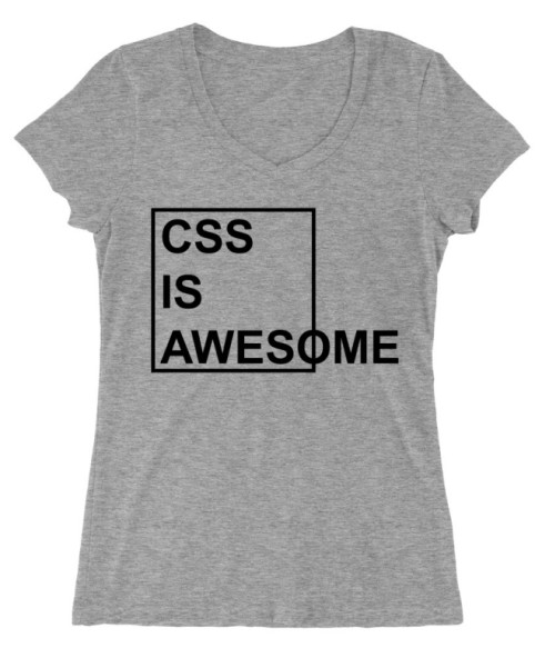CSS is awesome Póló - Ha Programming rajongó ezeket a pólókat tuti imádni fogod!