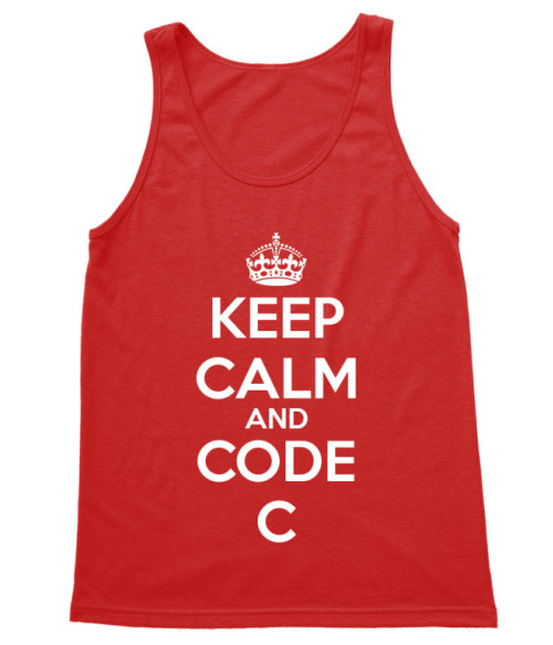 Keep calm and code C Programozó Trikó - Programozó
