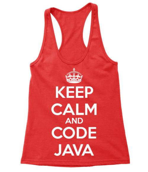 Keep calm and code Java Póló - Ha Programming rajongó ezeket a pólókat tuti imádni fogod!