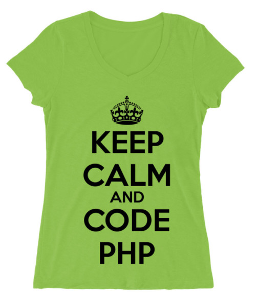 Keep calm and code PHP Póló - Ha Programming rajongó ezeket a pólókat tuti imádni fogod!