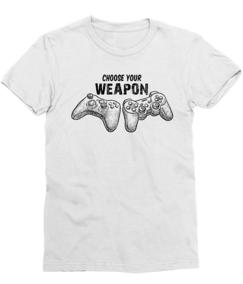Choose your weapon Póló - Ha Gamer rajongó ezeket a pólókat tuti imádni fogod!