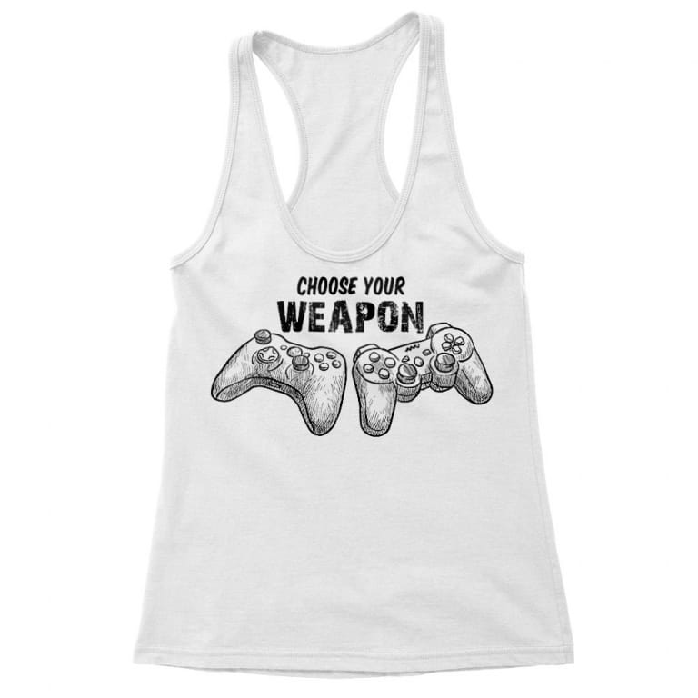 Choose your weapon