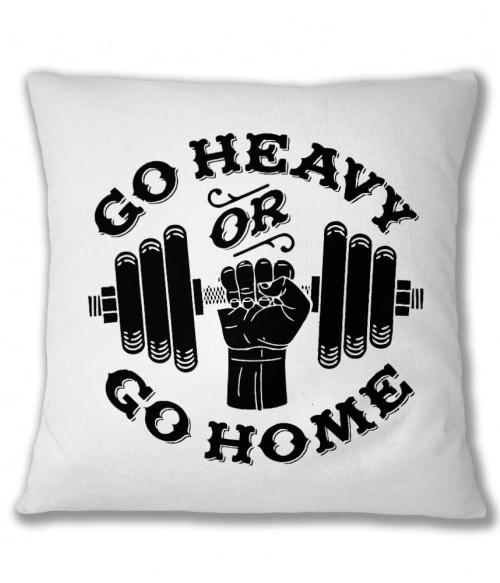 Go heavy or go home Póló - Ha Workout rajongó ezeket a pólókat tuti imádni fogod!