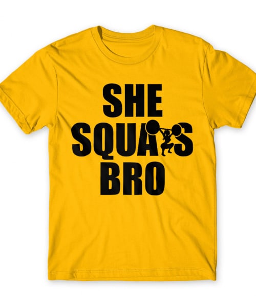 She squats bro Póló - Ha Workout rajongó ezeket a pólókat tuti imádni fogod!