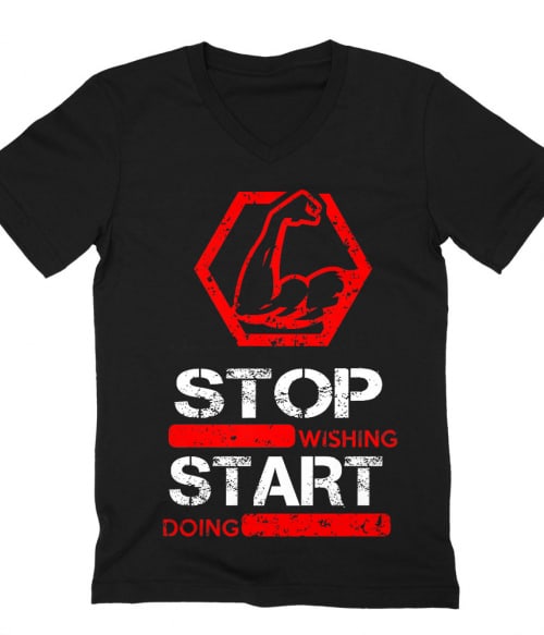 Stop wishing start doing Póló - Ha Workout rajongó ezeket a pólókat tuti imádni fogod!