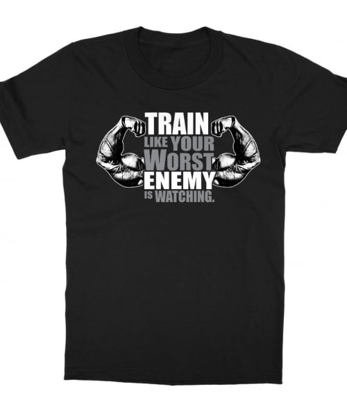 Your worst enemies Póló - Ha Workout rajongó ezeket a pólókat tuti imádni fogod!