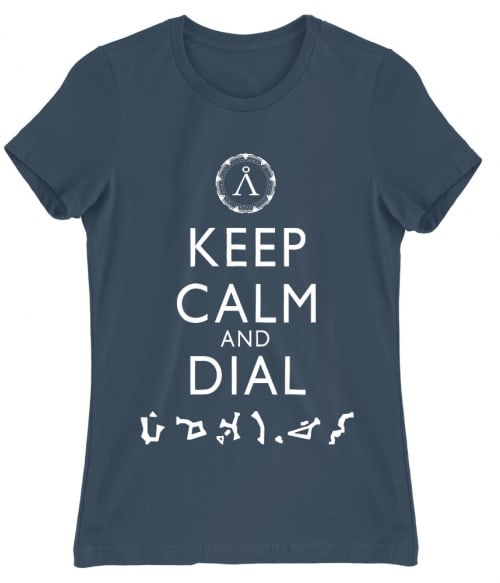 Keep calm and dial Póló - Ha Stargate rajongó ezeket a pólókat tuti imádni fogod!
