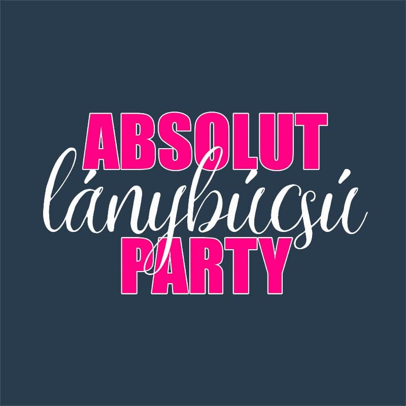 Absolut lánybúcsú party