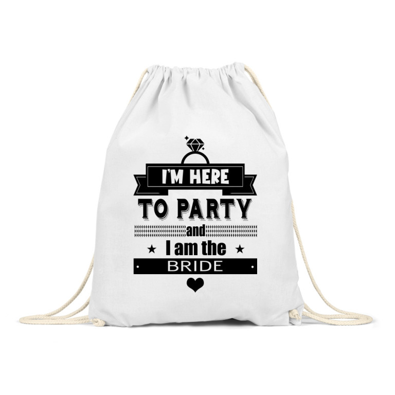I'm here to party, I'm the bride