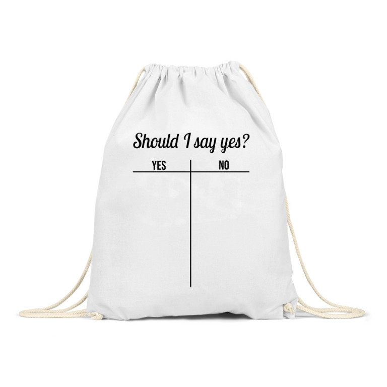 Should I say yes?