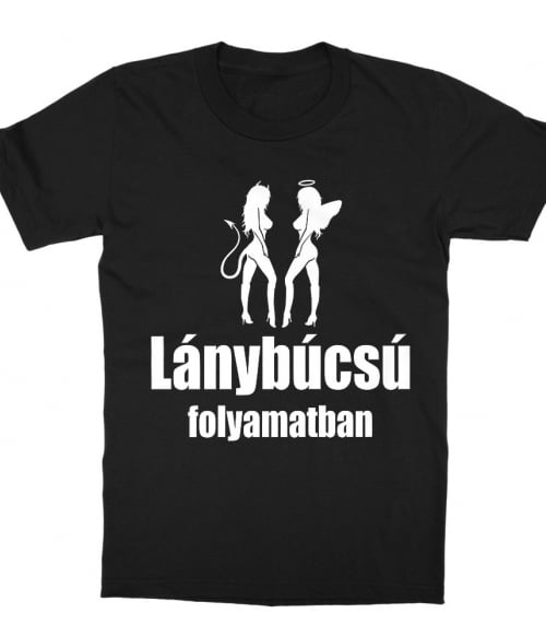 Lánybúcsú folyamatban Póló - Ha Bachelorette Party rajongó ezeket a pólókat tuti imádni fogod!