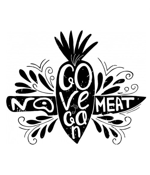 No meat go vegan Vegetáriánus Pólók, Pulóverek, Bögrék - Vegetáriánus