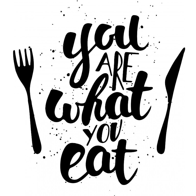 You are what you eat