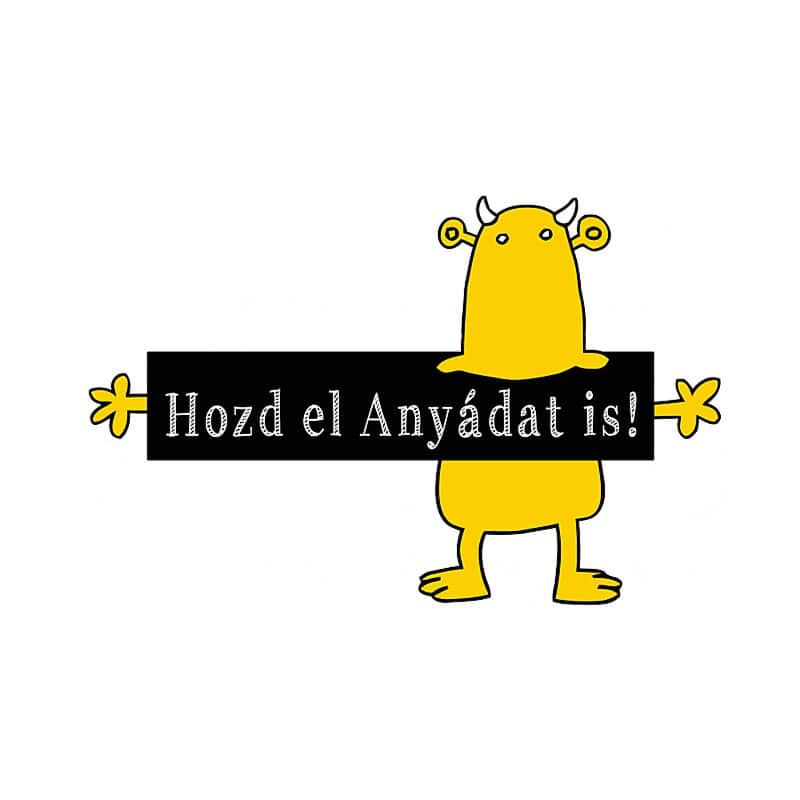 Kistehén Hozd el anyádat is