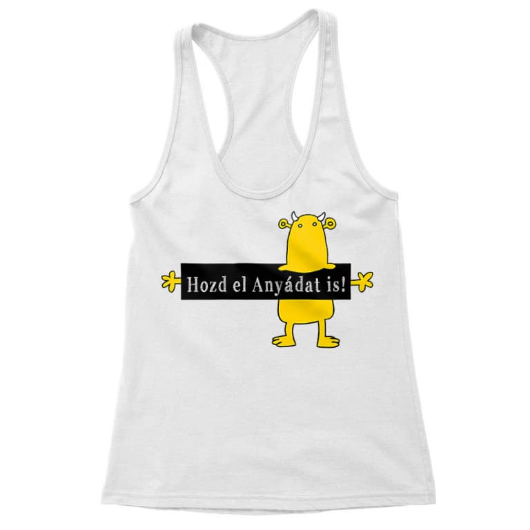Kistehén Hozd el anyádat is - Női Trikó