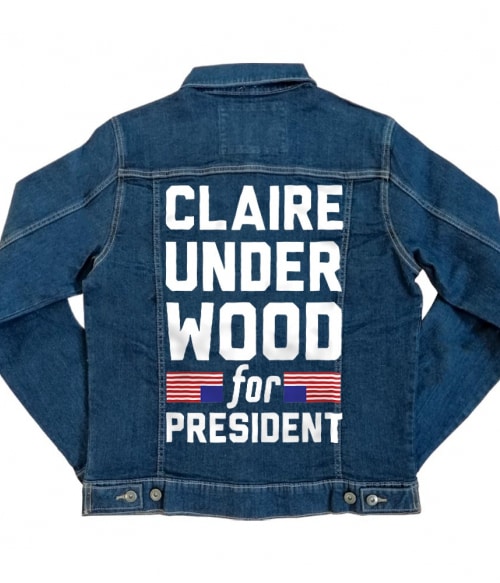 Claire underwood for president Póló - Ha House of Cards rajongó ezeket a pólókat tuti imádni fogod!