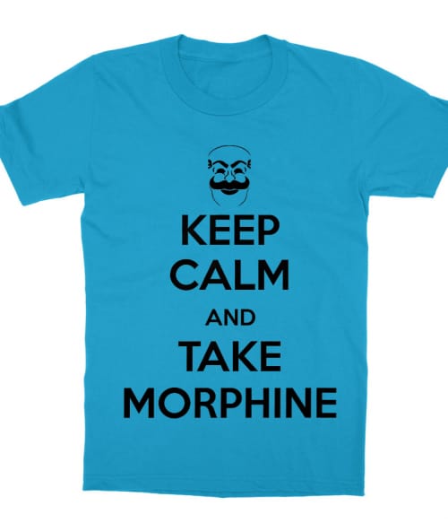 Keep calm and take morphine Póló - Ha Mr Robot rajongó ezeket a pólókat tuti imádni fogod!