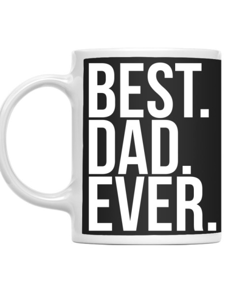 Best dad ever Póló - Ha Family rajongó ezeket a pólókat tuti imádni fogod!