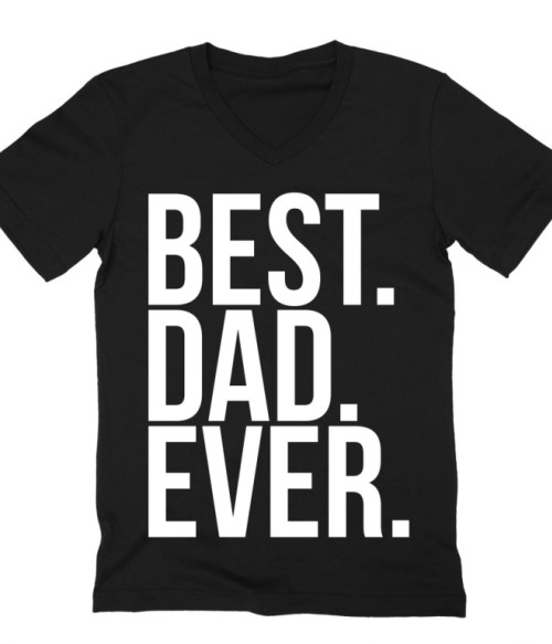 Best dad ever Póló - Ha Family rajongó ezeket a pólókat tuti imádni fogod!