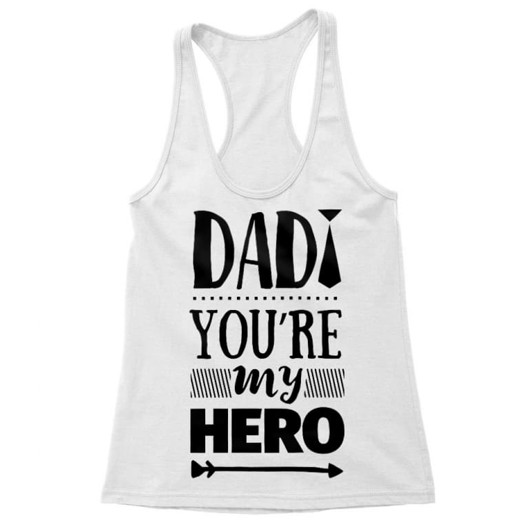 Dad you are my hero