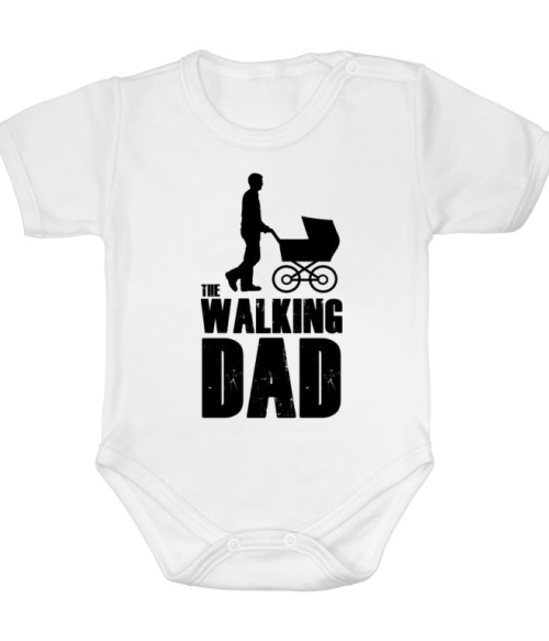 The walking dad Póló - Ha Family rajongó ezeket a pólókat tuti imádni fogod!