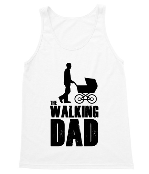 The walking dad Póló - Ha Family rajongó ezeket a pólókat tuti imádni fogod!