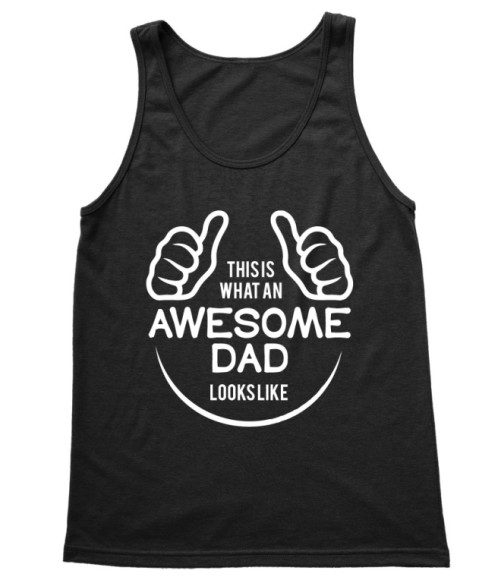 This is what an awesome dad looks like Apa Trikó - Család