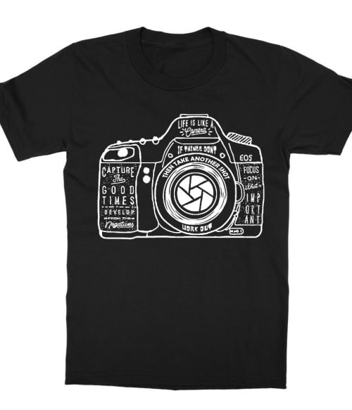 Life is like a camera Póló - Ha Photography rajongó ezeket a pólókat tuti imádni fogod!
