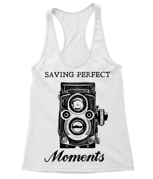 Saving perfect moments Póló - Ha Photography rajongó ezeket a pólókat tuti imádni fogod!