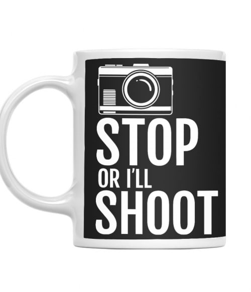Stop or I'll shoot Fotós Bögre - Szolgátatás