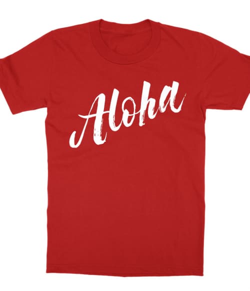 Aloha Póló - Ha Summer rajongó ezeket a pólókat tuti imádni fogod!