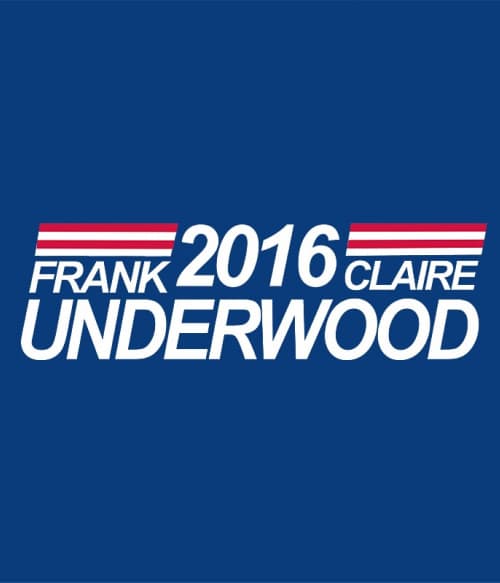 Underwood 2016 House of Cards Pólók, Pulóverek, Bögrék - Sorozatos