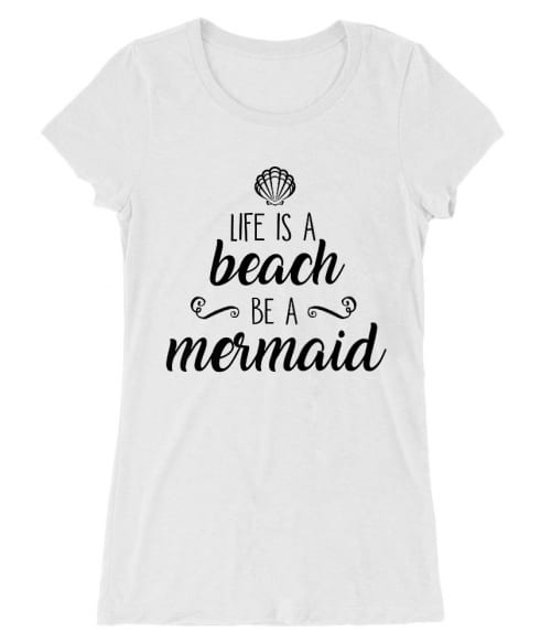 Life is a beach Póló - Ha Summer rajongó ezeket a pólókat tuti imádni fogod!