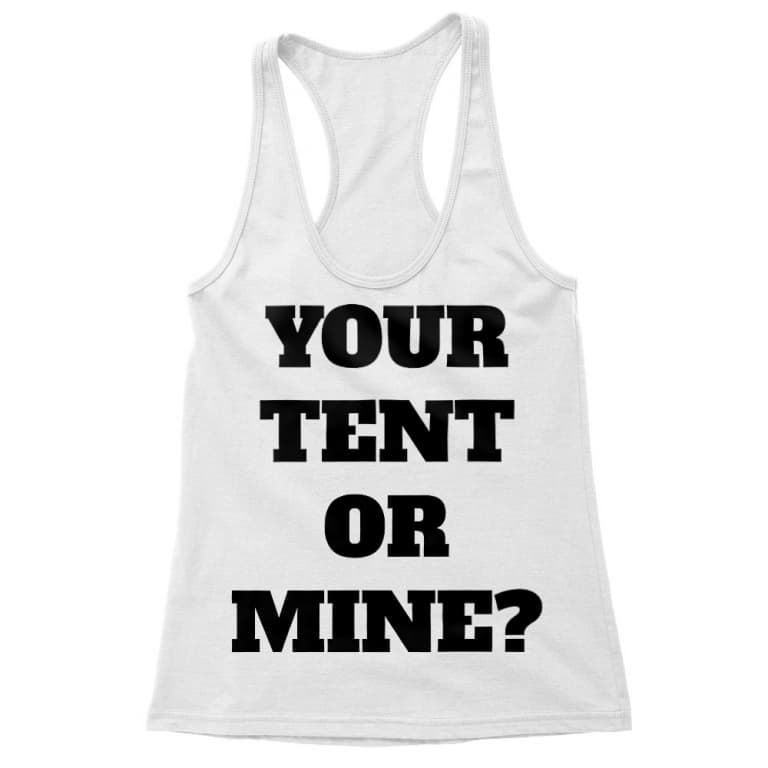 Your tent or mine?
