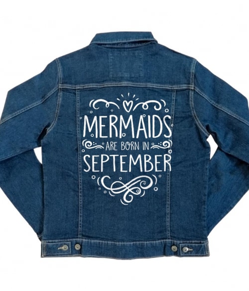 Mermaids are born in september Póló - Ha Birthday rajongó ezeket a pólókat tuti imádni fogod!