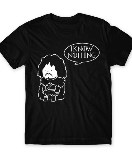 I know nothing Póló - Ha Game of Thrones rajongó ezeket a pólókat tuti imádni fogod!