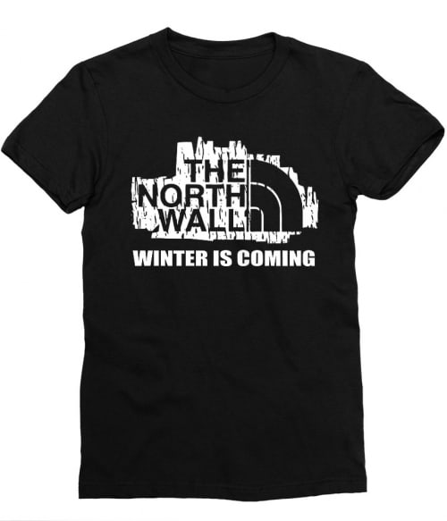 The north wall Póló - Ha Game of Thrones rajongó ezeket a pólókat tuti imádni fogod!