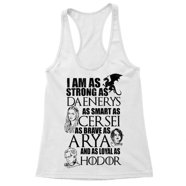 I am as strong as Daenerys - Női Trikó