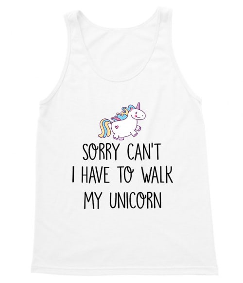 I have to walk my unicorn Póló - Ha Unicorn rajongó ezeket a pólókat tuti imádni fogod!