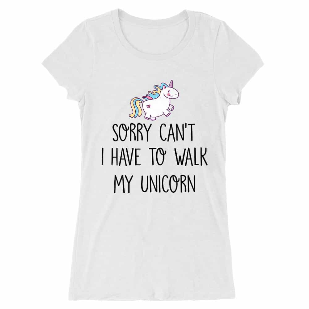 I have to walk my unicorn Női Hosszított Póló