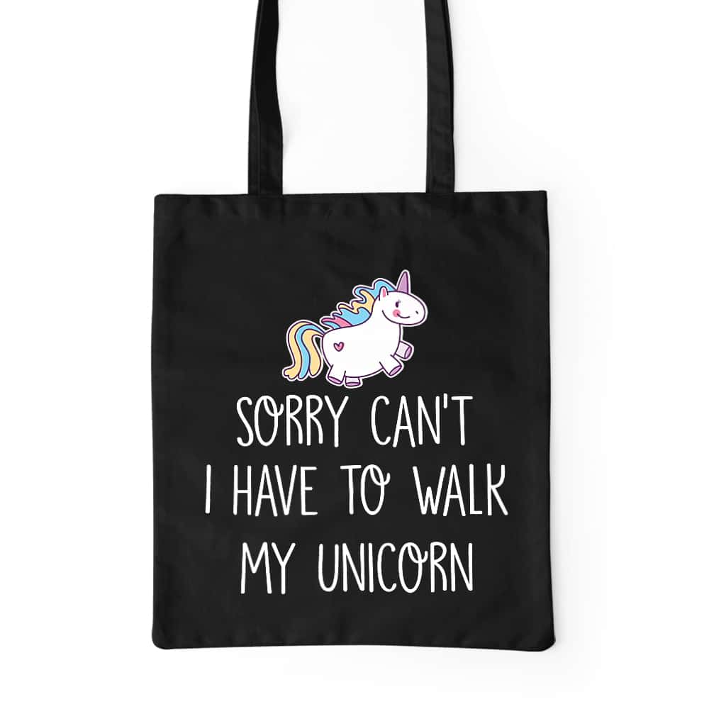 I have to walk my unicorn Prémium Vászontáska